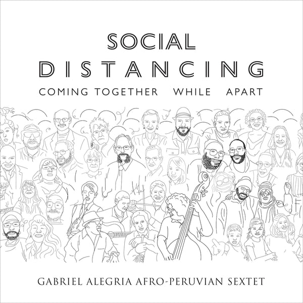 SOCIAL DISTANCING:  Coming Together While Apart